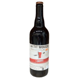 BIERE AMBREE LA TIT MOUSSE